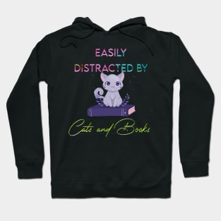 easily distracted by cats and books Hoodie